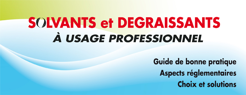 Solvants degraissants industriels,Solvant degraissant industriel, Fabricant solvant degraissant, Solvant risque, Solvant non inflammable, Solvant ininflammable, Solvant COV, Solvant non cov, Solvant sans cov, Solvant degraissant biodegradable, Plan de gestion des solvants, Rétention des solvants, Solvants aspects réglementaires, Dégraissants aspects réglementaires, Fabricant de solvants, Fabricant de solvants dégraissants, Fabricant de solvants nettoyants, Fabricant de solvants peinture, Fabricant de solvants résines, Fournisseurs solvants, Fournisseurs solvants industriels, Fournisseurs solvants dégraissants, Fournisseurs solvants fontaine